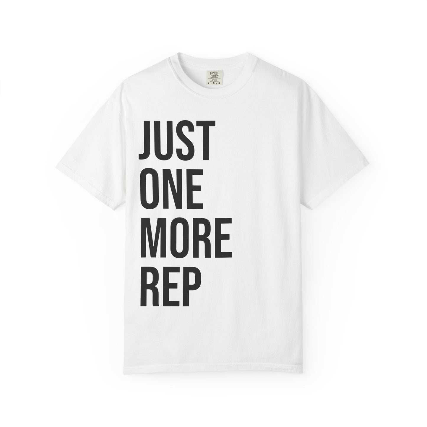 Just One More Rep T-Shirt — Motivational Gym Fitness Tee