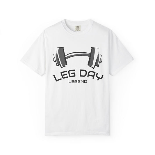 Leg Day Legend T-Shirt — Barbell Gym Workout Tee
